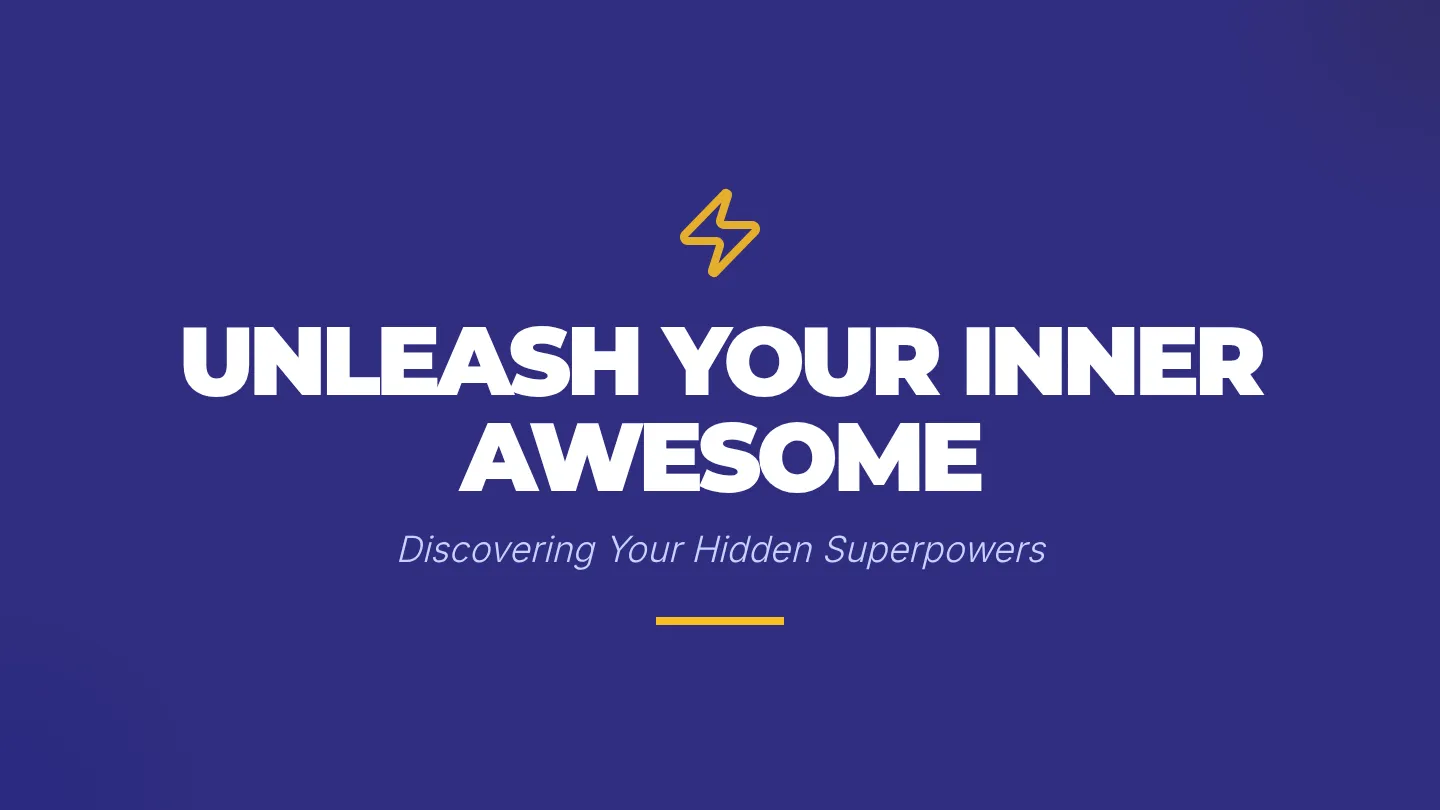 Unleash Your Inner Awesome Slides