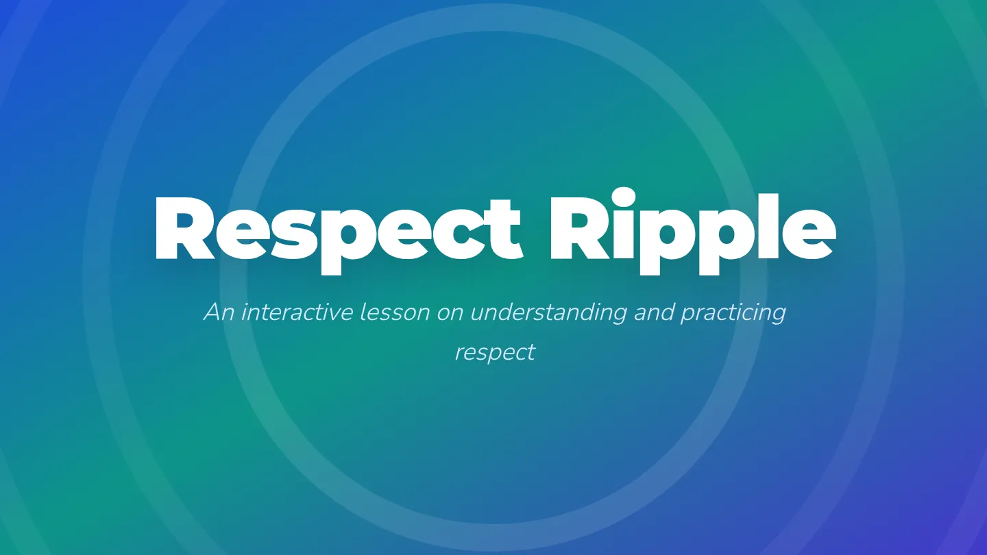 Respect Ripples Respect Ripple • Lesson • Lenny.com