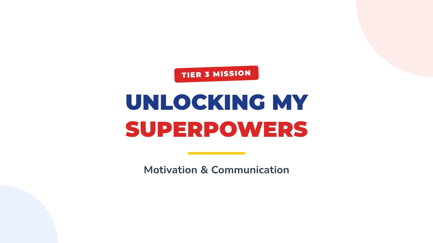 Motivation & Communication Superpowers Slide Deck