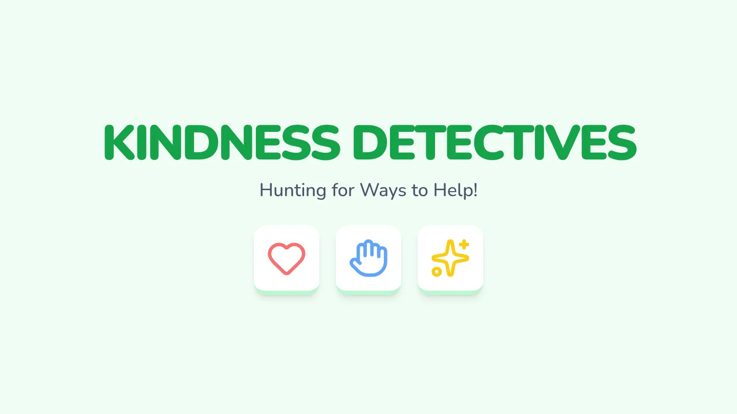 Kindness Detectives Slides