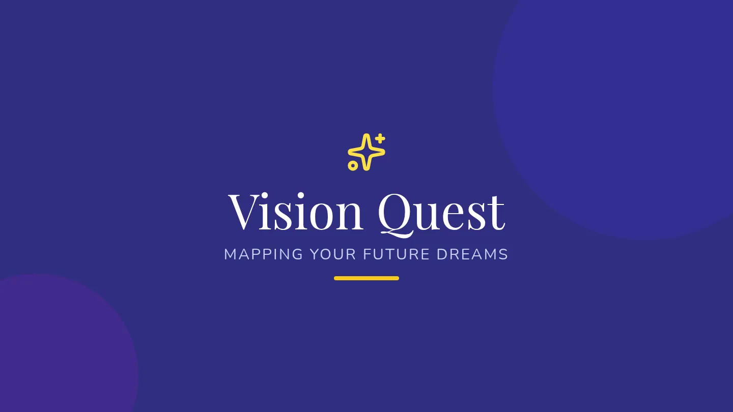 Vision Quest Slides