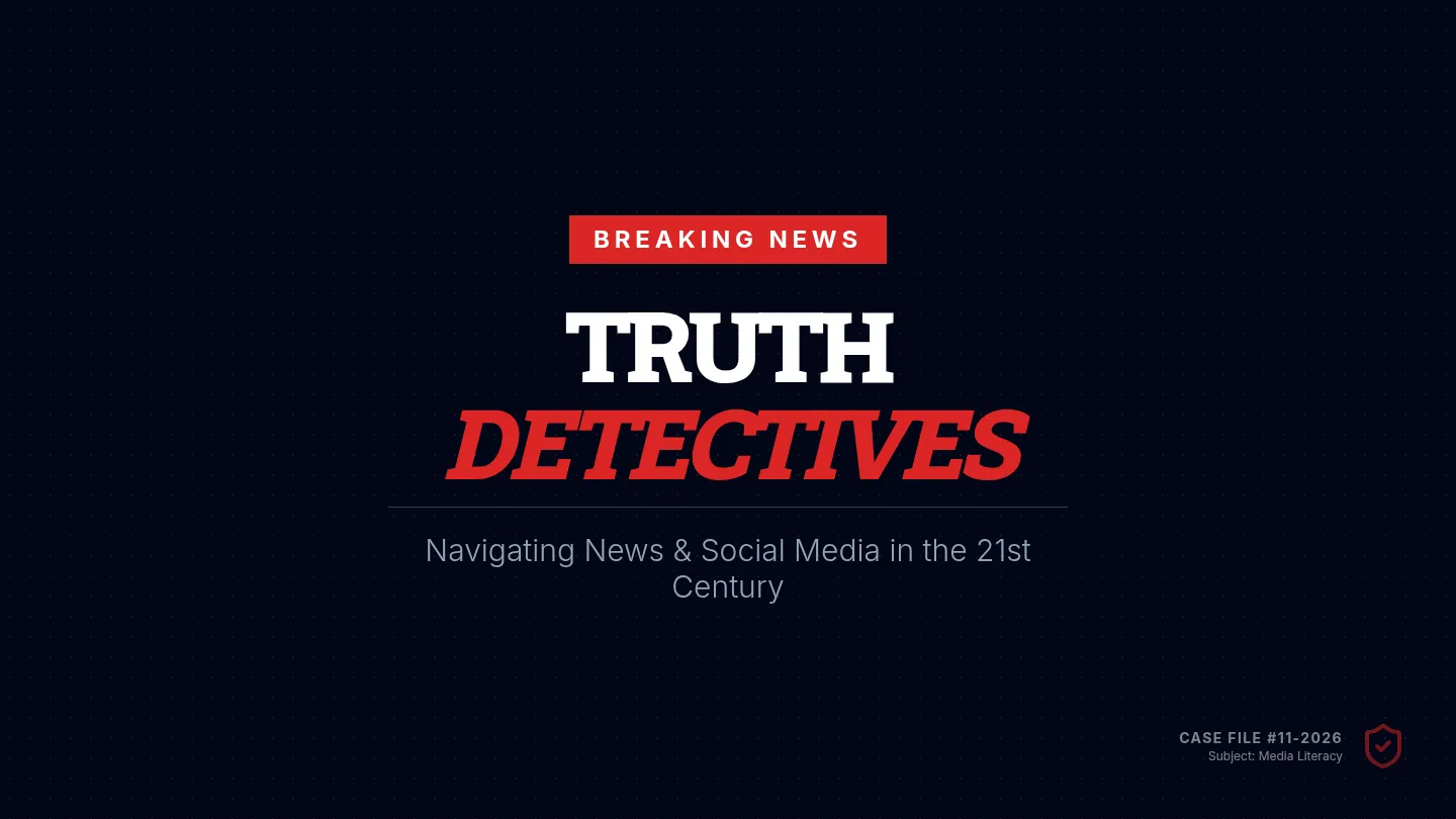 Truth Detectives Slides