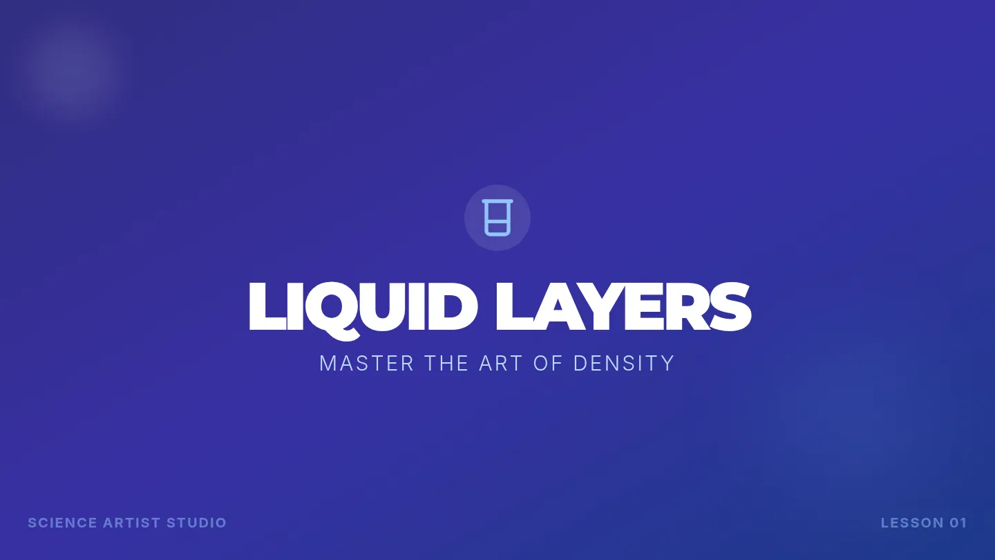 Liquid Layers Slides