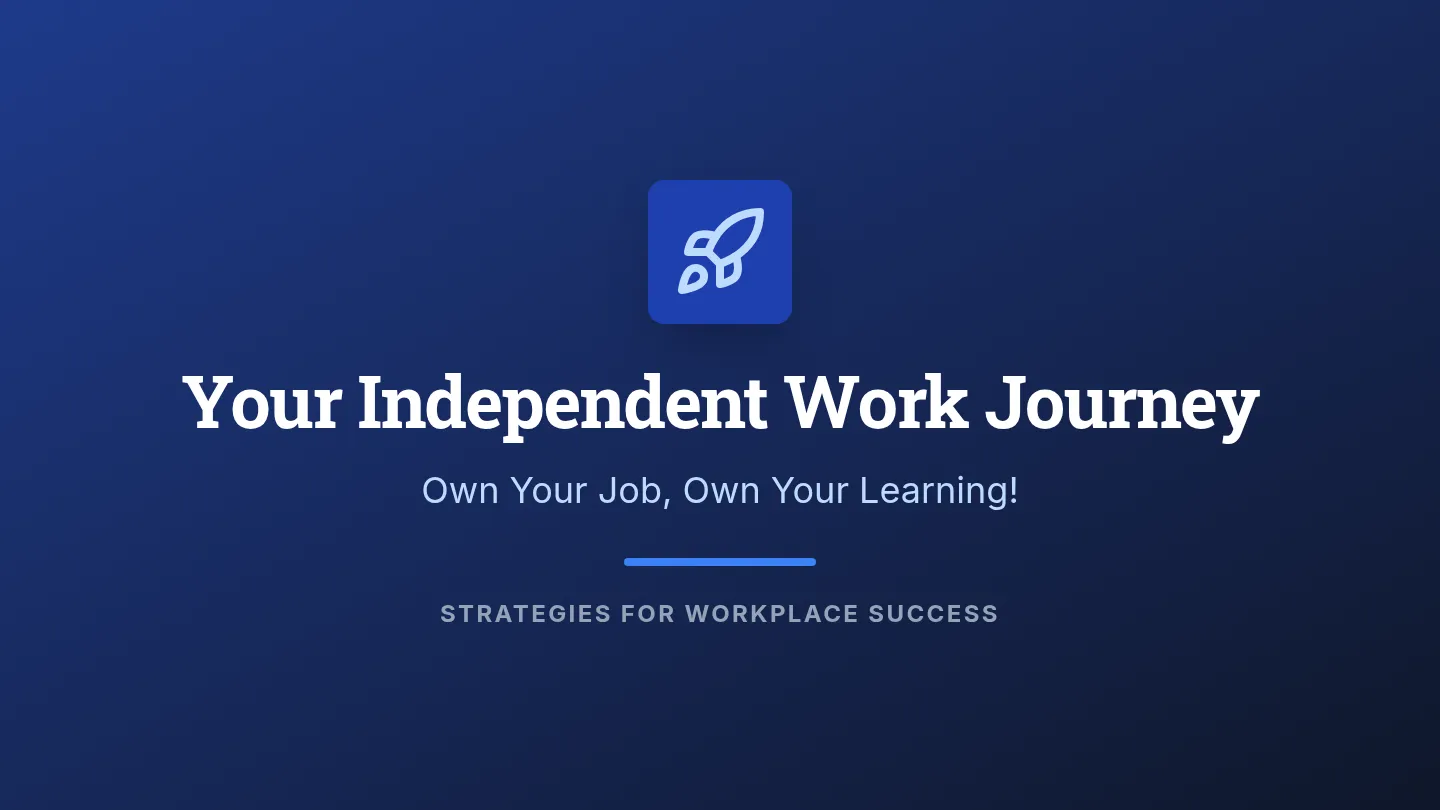 Independent Work Journey Slides
