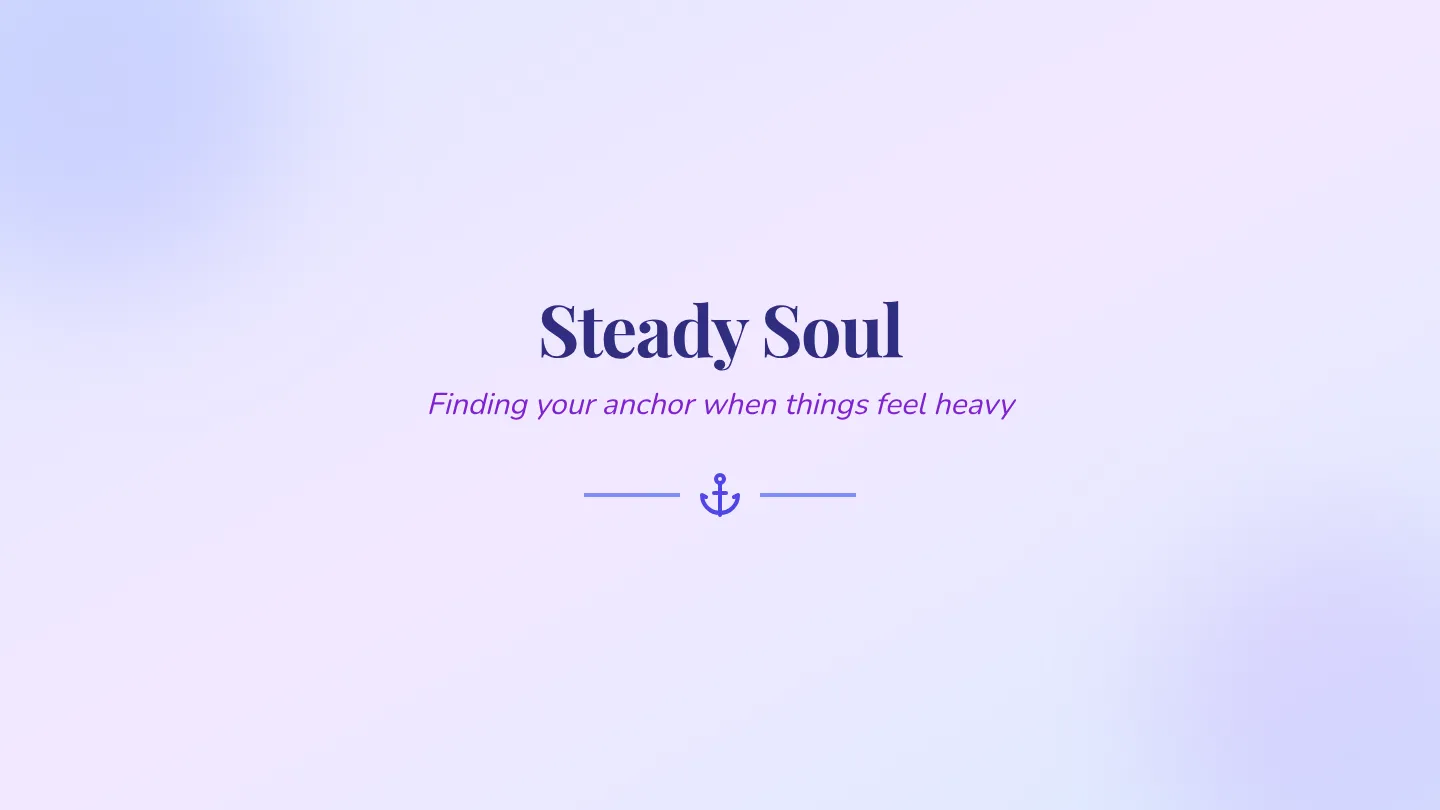 Steady Soul Slides
