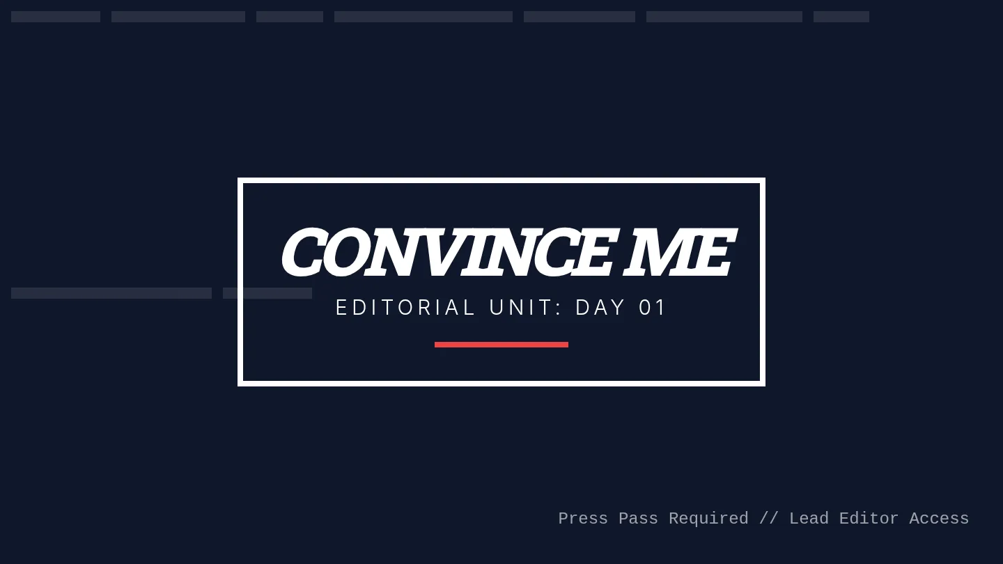 Convince Me Slides