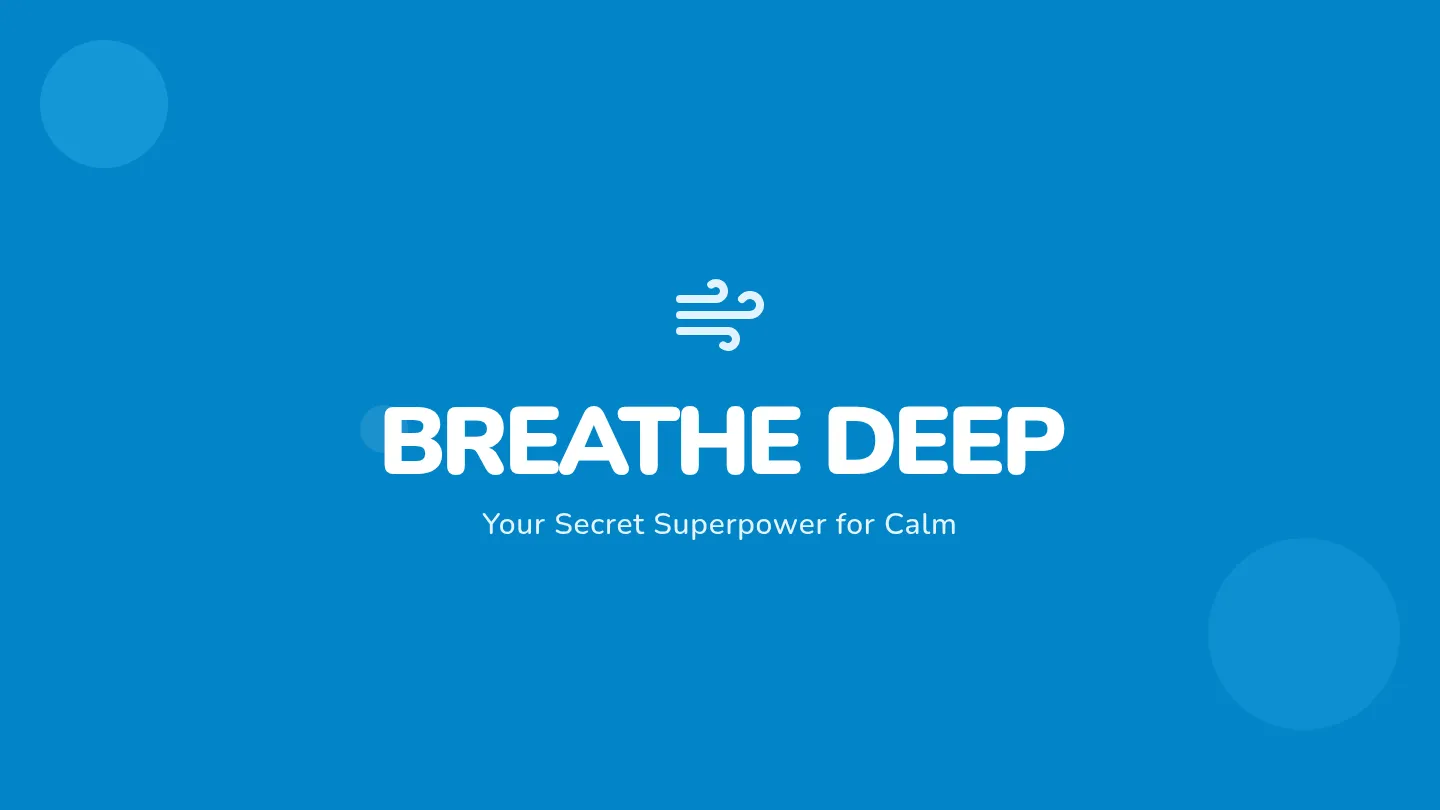 Breathe Deep Slides
