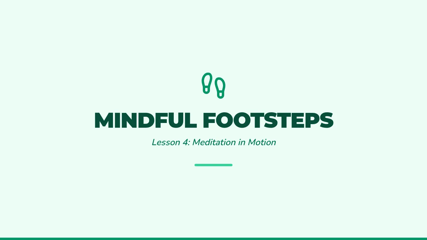 Mindful Footsteps Slides