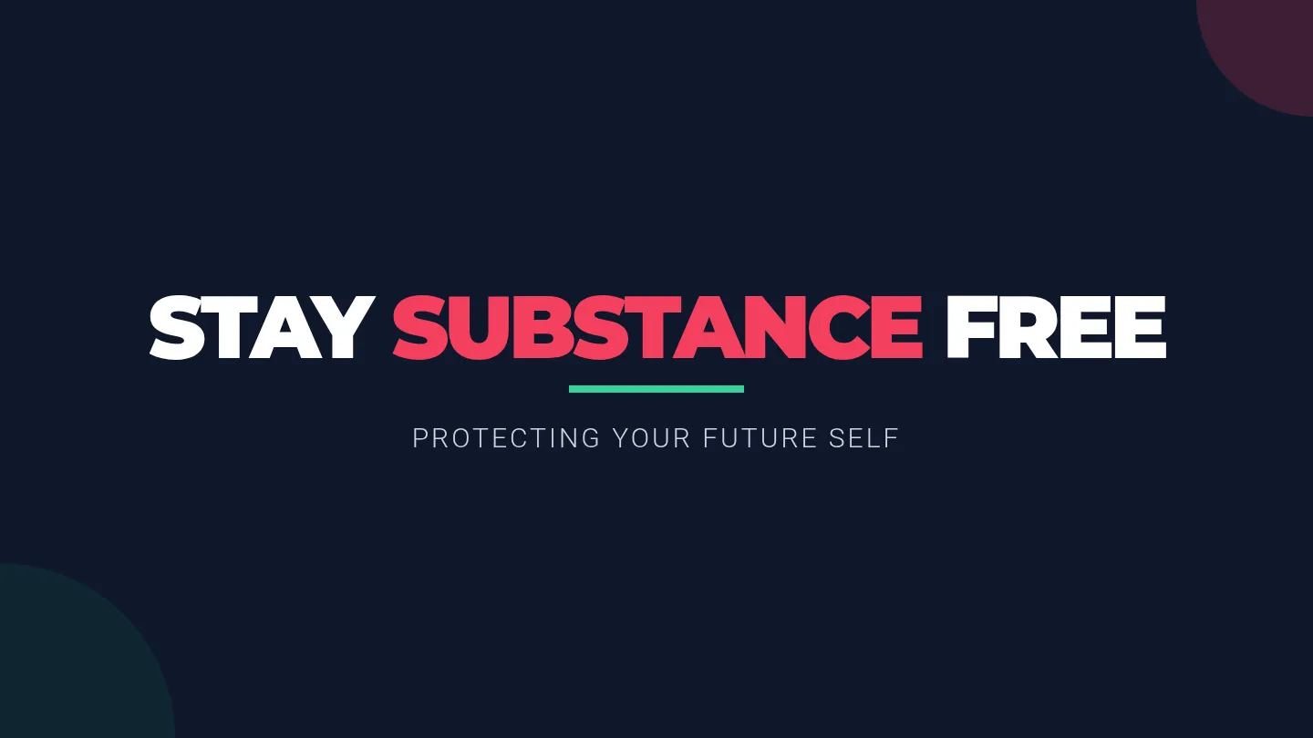 Stay Substance Free Presentation Slides