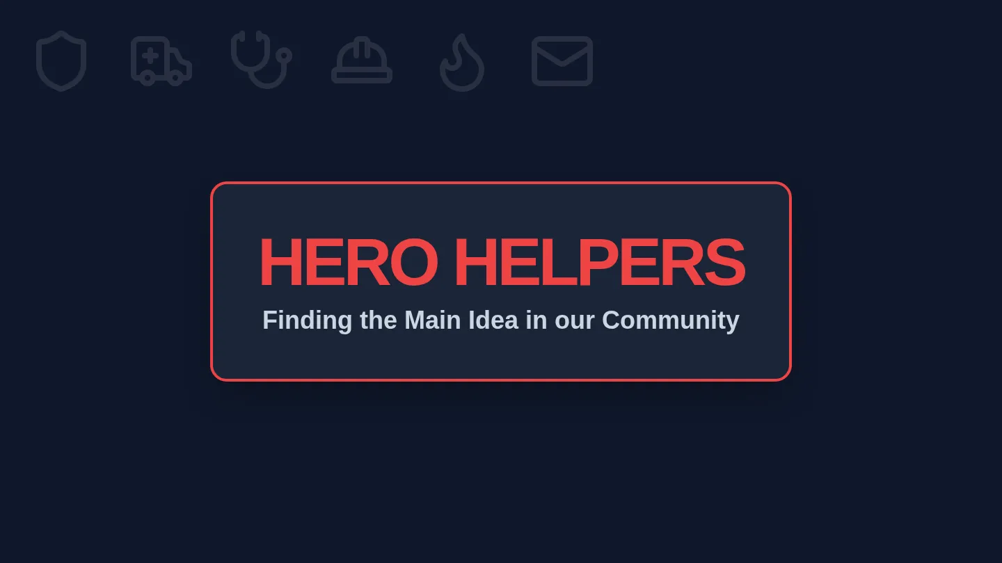 Hero Helpers Slides