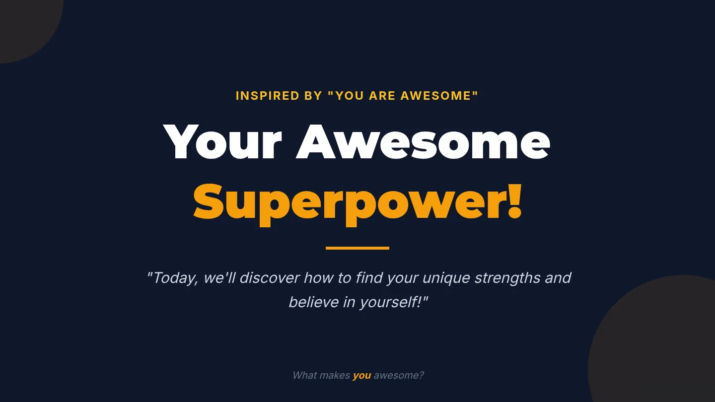 Your Awesome Superpower Presentation