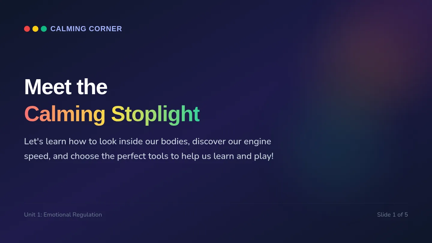 Calming Stoplight Slides