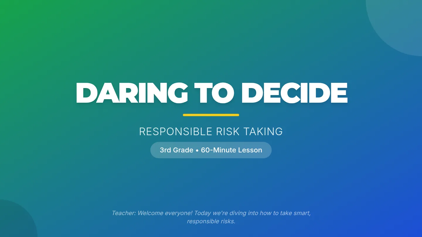 Daring to Decide Slides