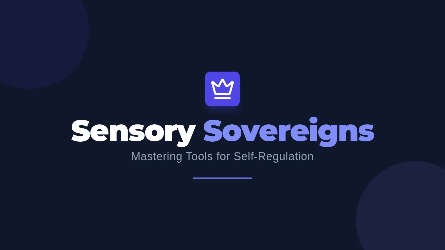 Sensory Sovereigns Slides