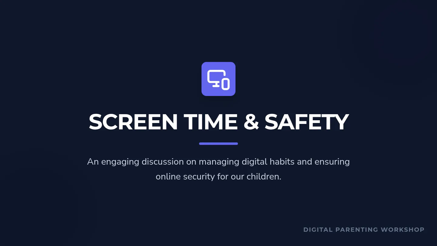 Screen Time and Safety Slides