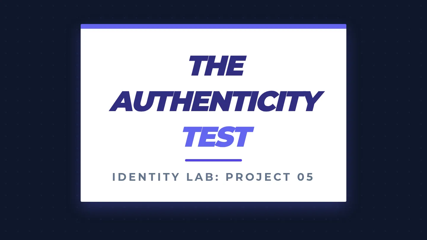 The Authenticity Test Slides