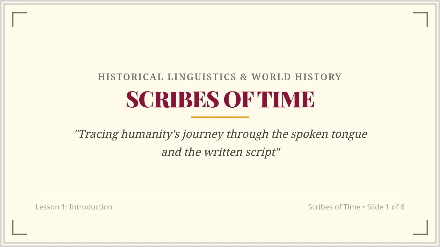 Scribes of Time Slides