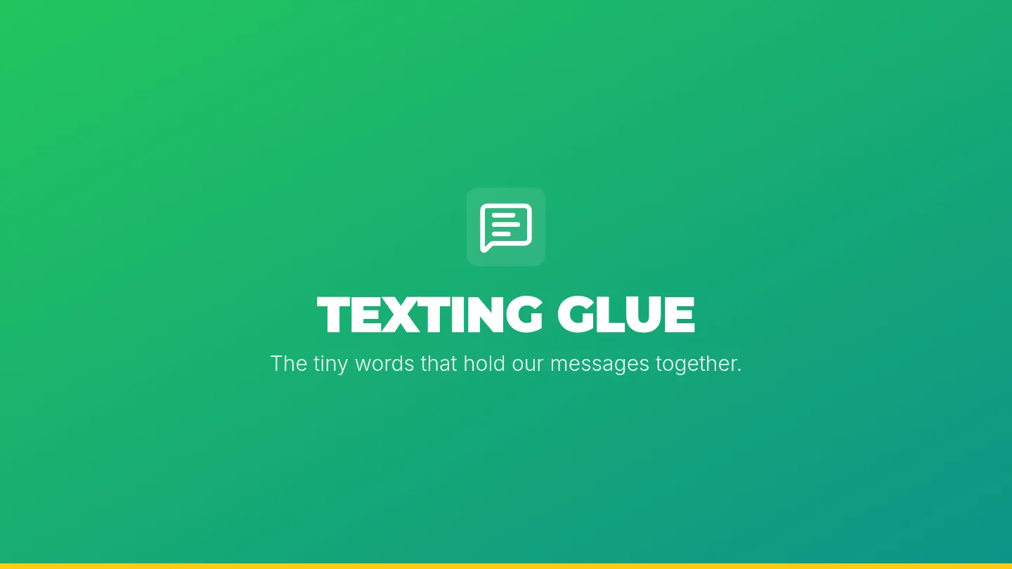 Texting Glue Slides