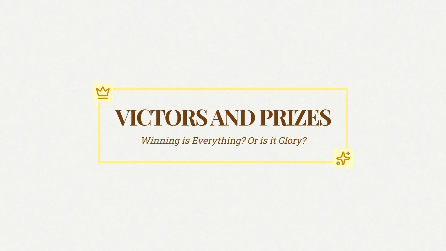 Victors and Prizes Slides
