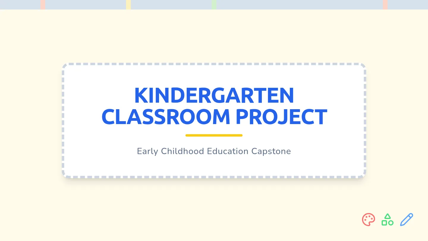 Kindergarten Project Slides