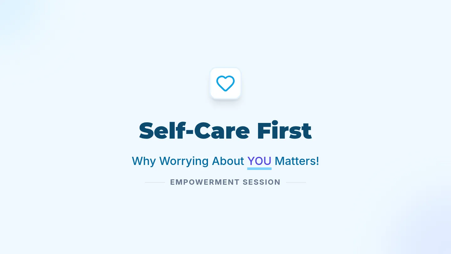 Self Care First Slide Deck