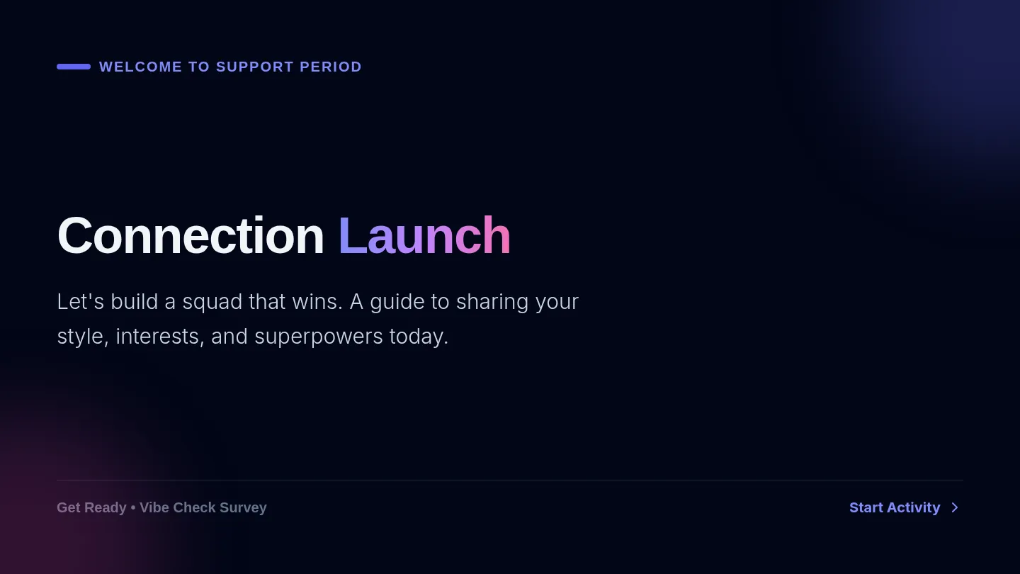 Connection Launch Slides