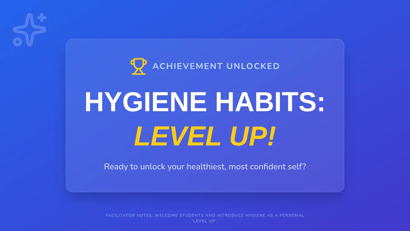 Hygiene Habits Slide Deck