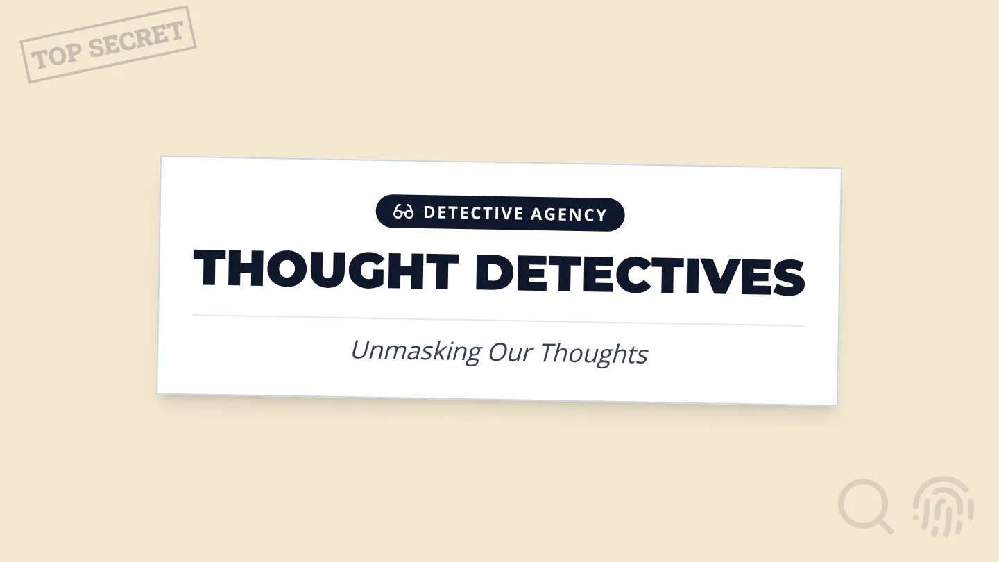 Thought Detectives Slides