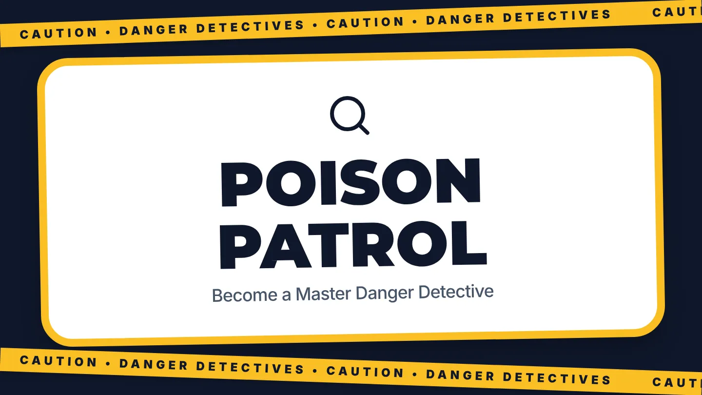 Poison Patrol Slides