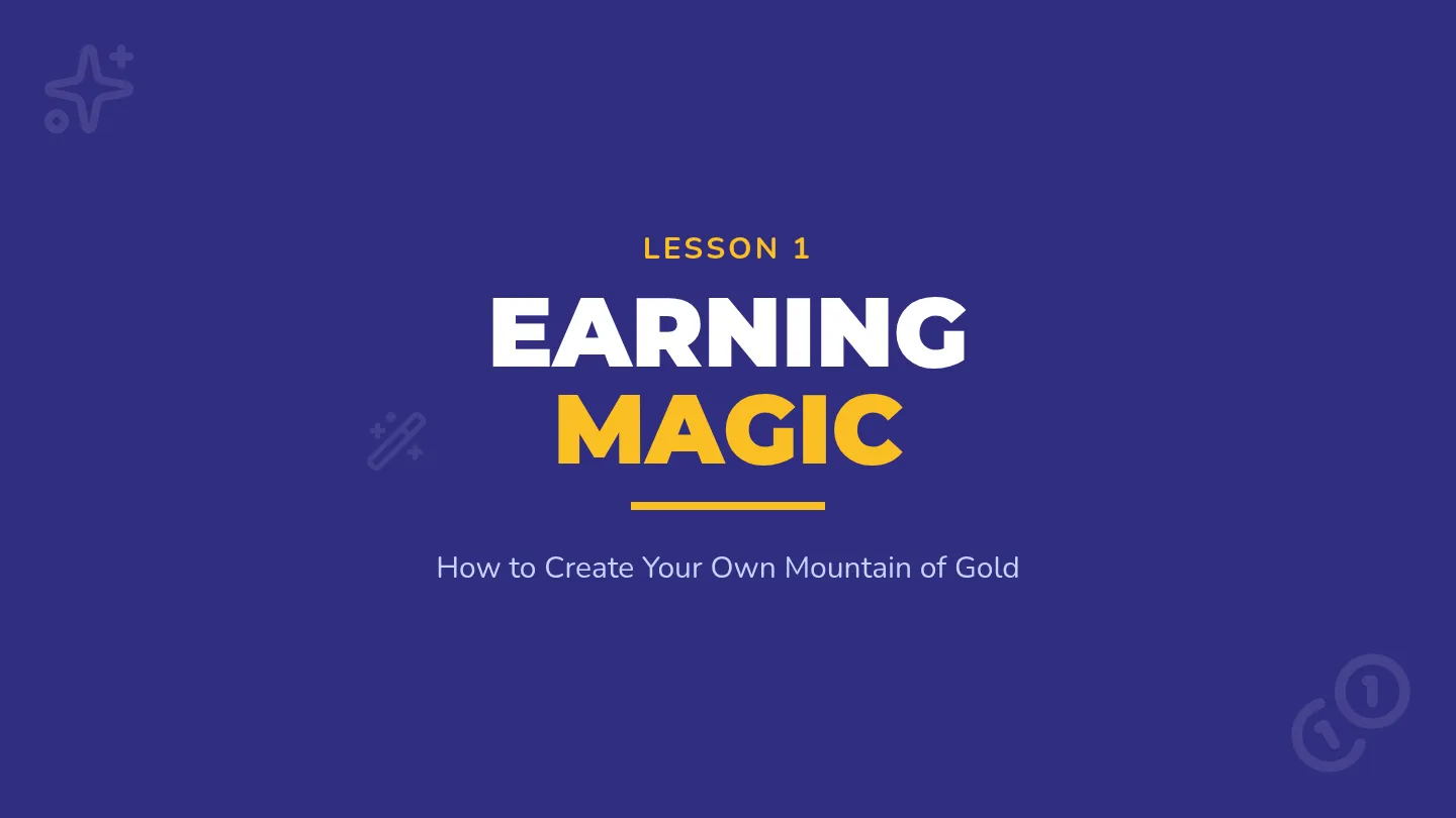 Earning Magic Slides