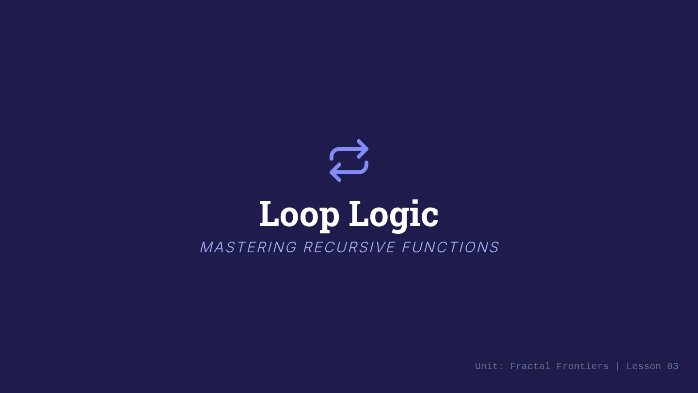 Loop Logic Slides