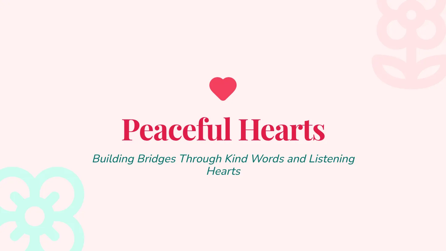 Peaceful Hearts Slides