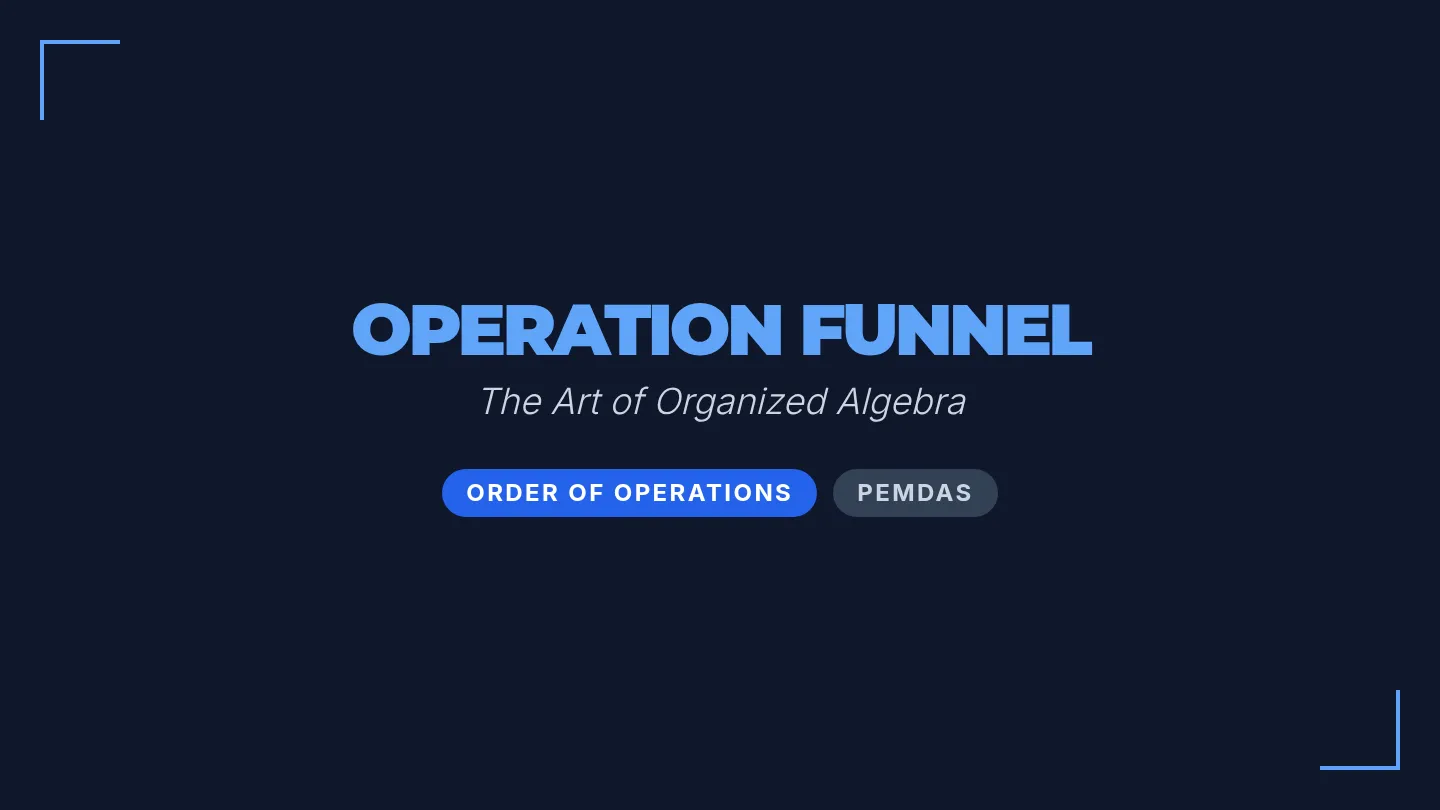 Operation Funnel Slides
