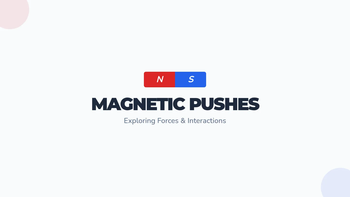 Magnetic Pushes Slides