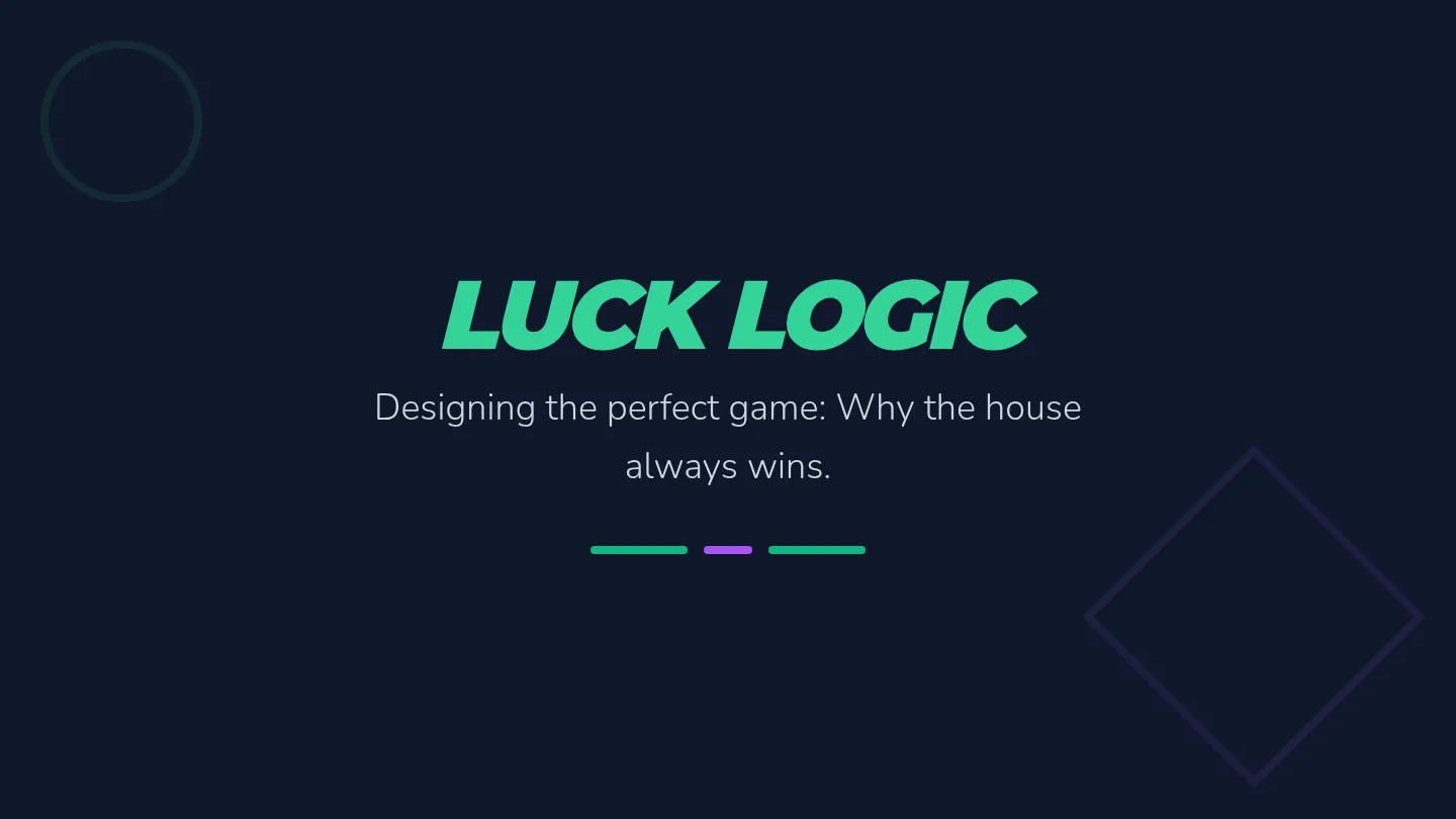 Luck Logic Slides