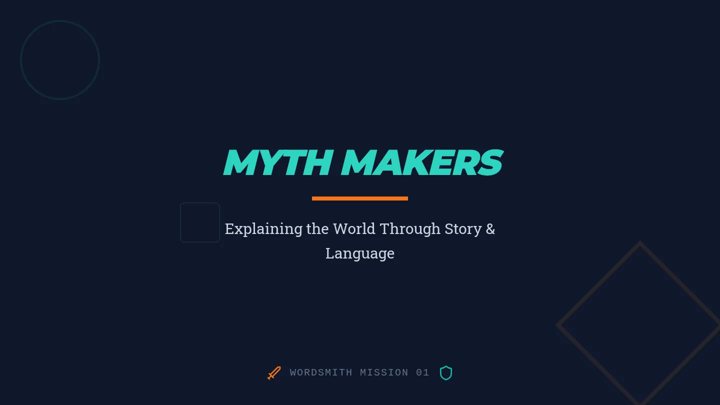 Myth Makers Slides