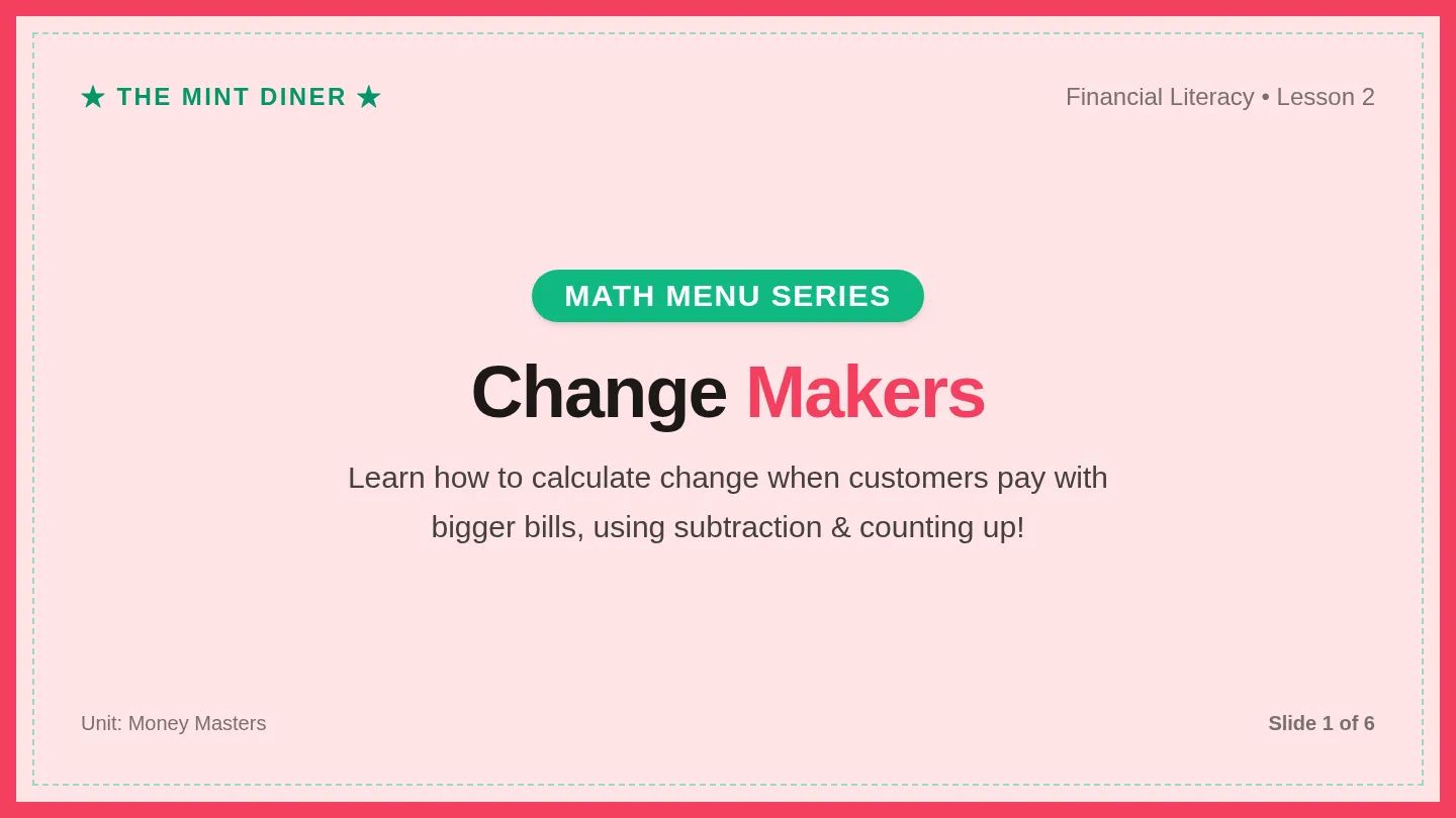 Change Makers Slides