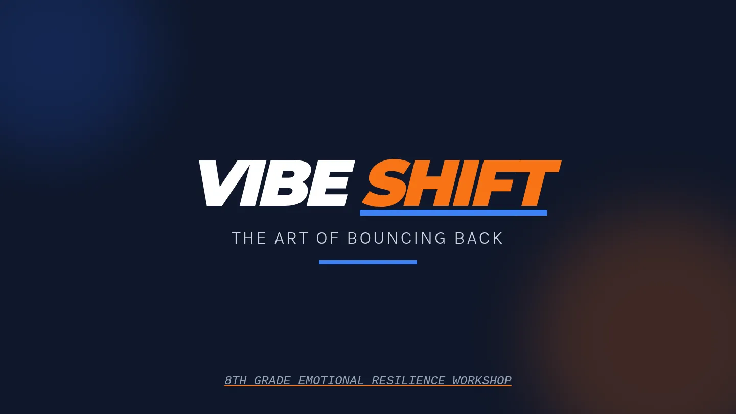 Vibe Shift Slides