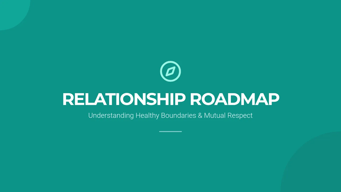 Relationship Roadmap Slides