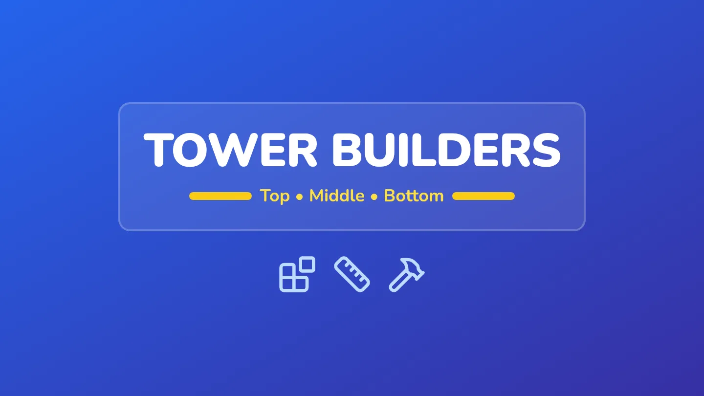 Tower Builders Slides