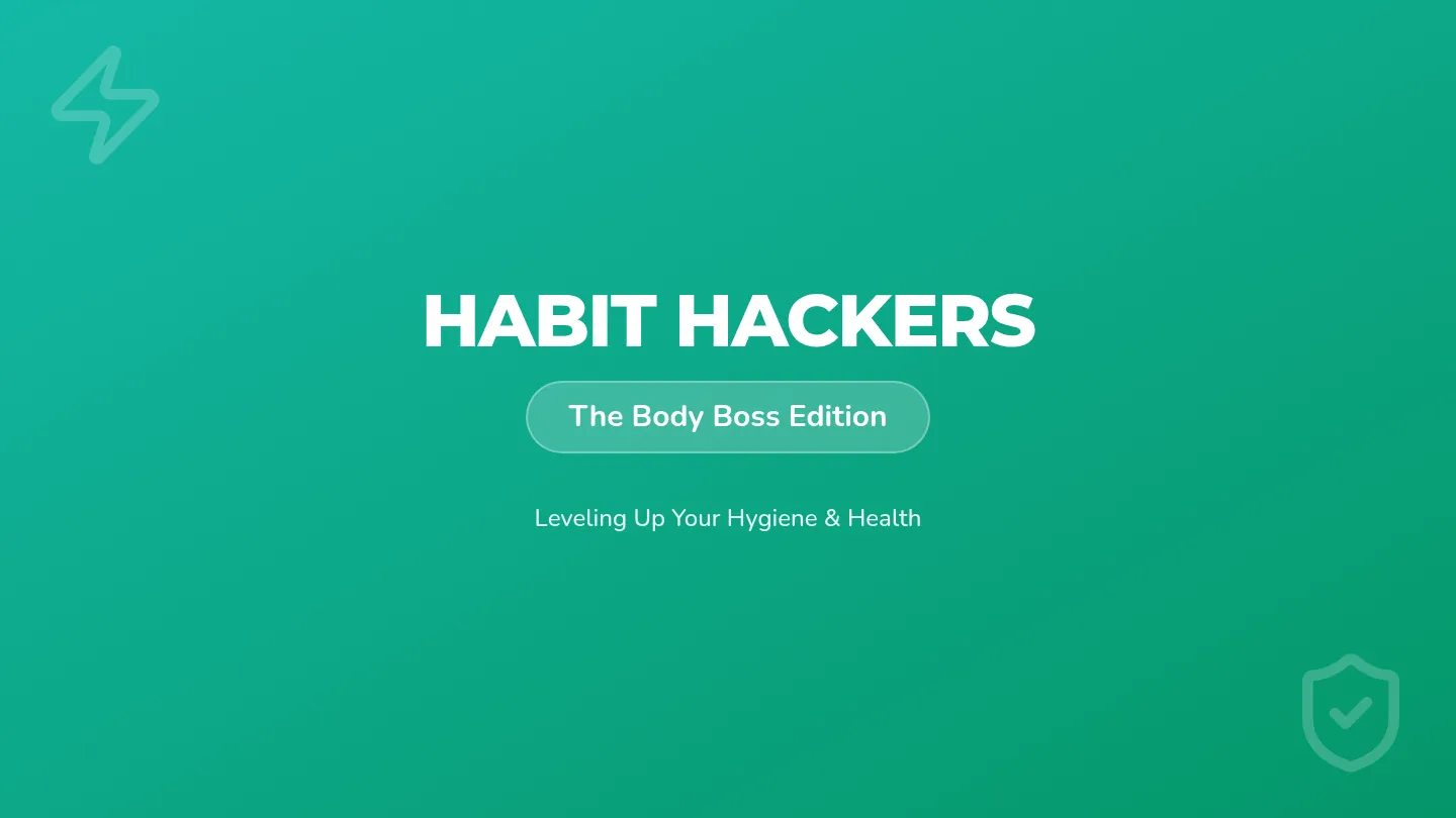 Habit Hackers Slides