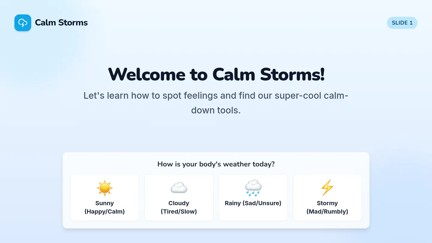 Calm Storms Slides