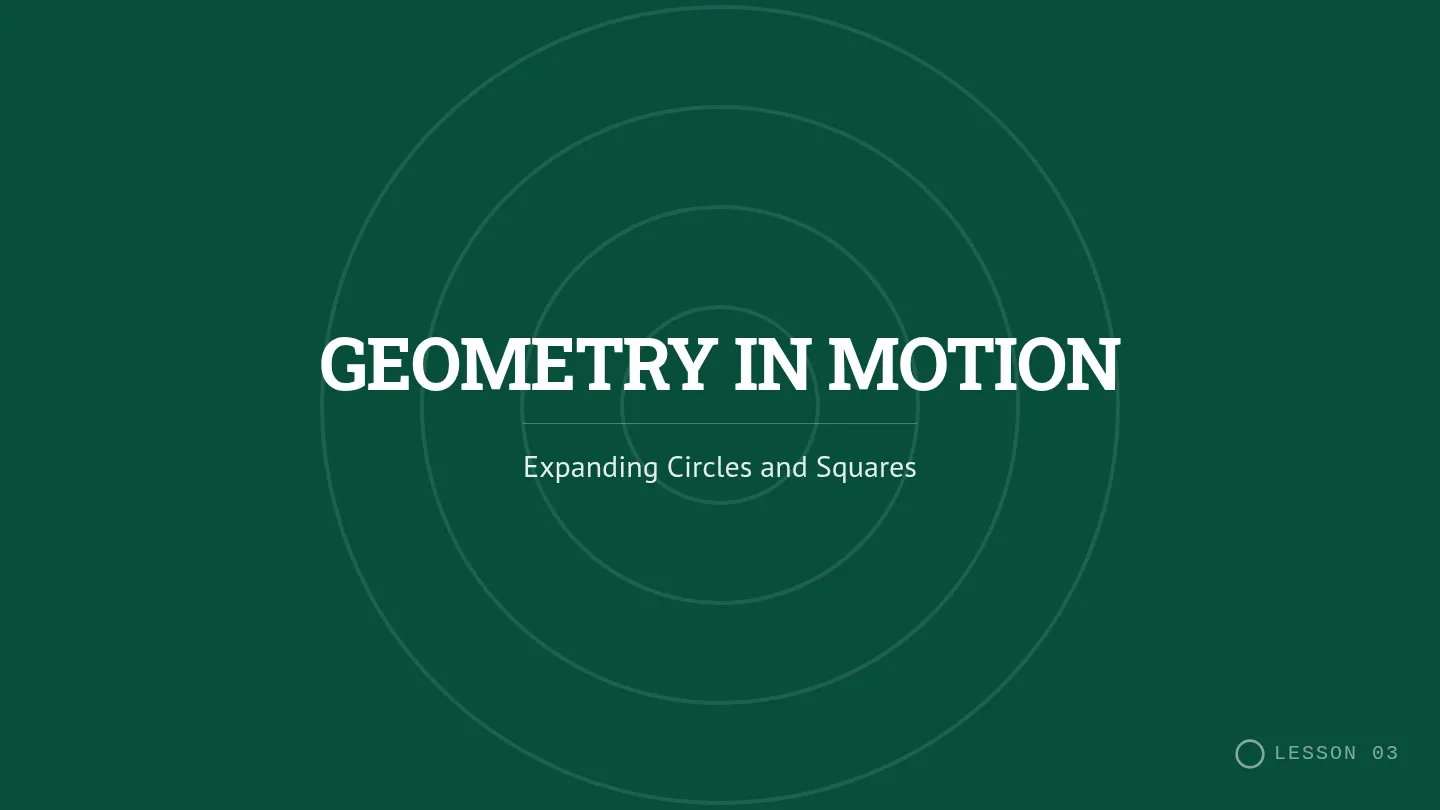 Geometry in Motion Slides