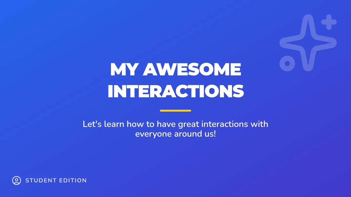 My Awesome Interactions Slide Deck