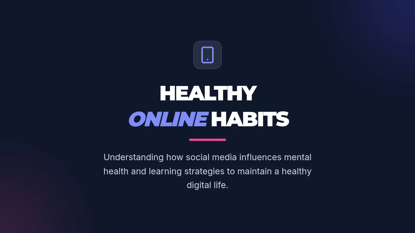 Healthy Online Habits Slides