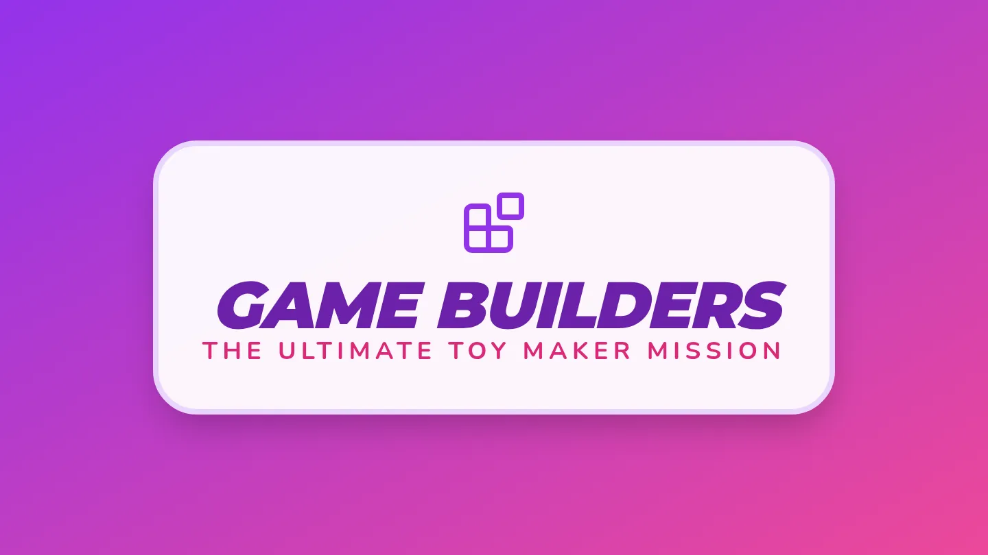 Game Builders Slides