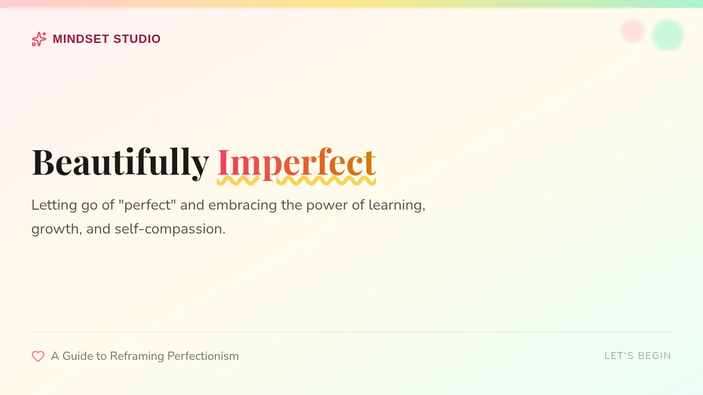 Beautifully Imperfect Slides