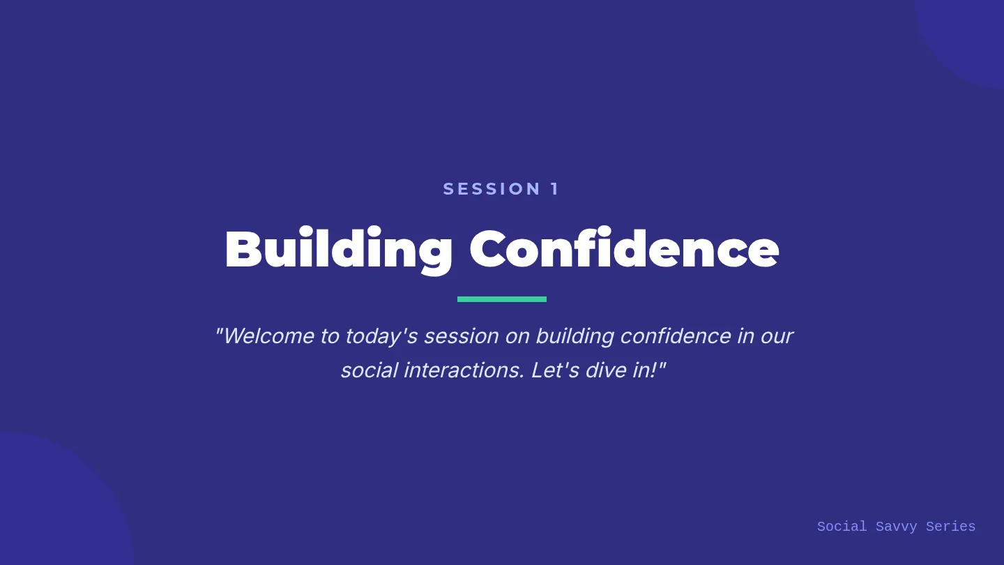 Confidence Building Slides