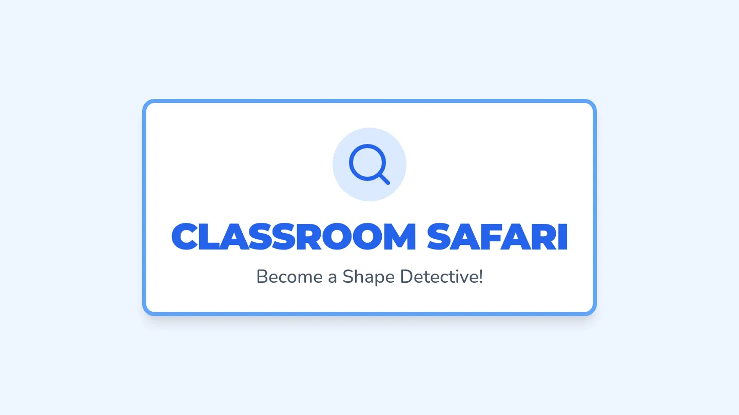 Classroom Safari Slides