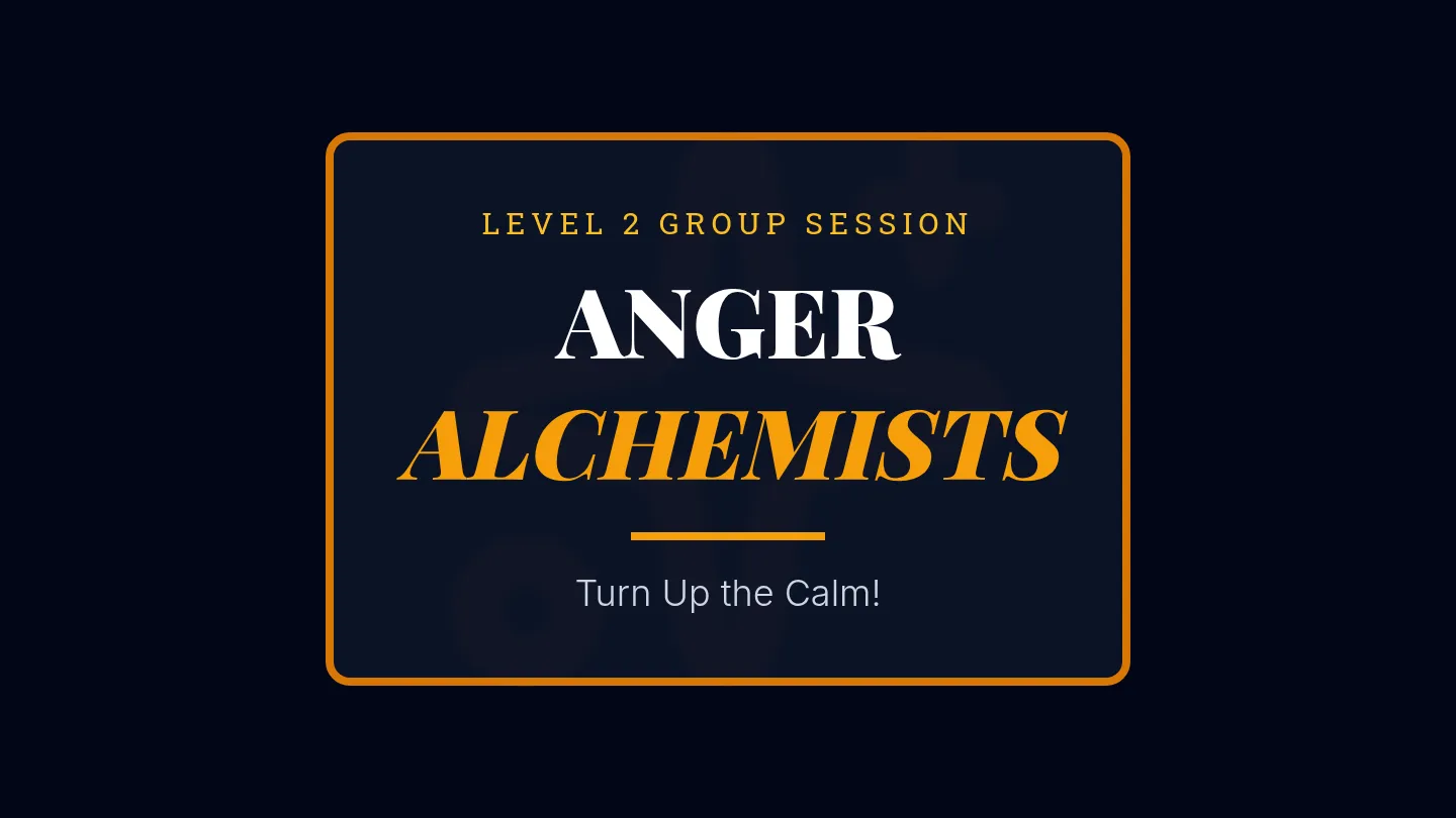 Anger Alchemists Slide Deck